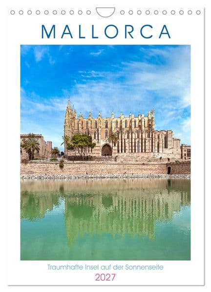 Mallorca - Traumhafte Insel auf der Sonnenseite (Wandkalender 2027 DIN A4 hoch), CALVENDO Monatskalender