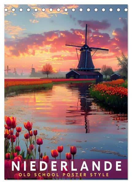 Niederlande - Old School Poster Style (Tischkalender 2027 DIN A5 hoch), CALVENDO Monatskalender