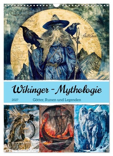 Wikinger - Mythologie - Götter, Runen und Legenden (Wandkalender 2027 DIN A3 hoch), CALVENDO Monatskalender