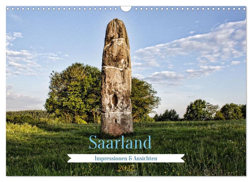 Saarland Impressionen & Ansichten (Wandkalender 2027 DIN A3 quer), CALVENDO Monatskalender