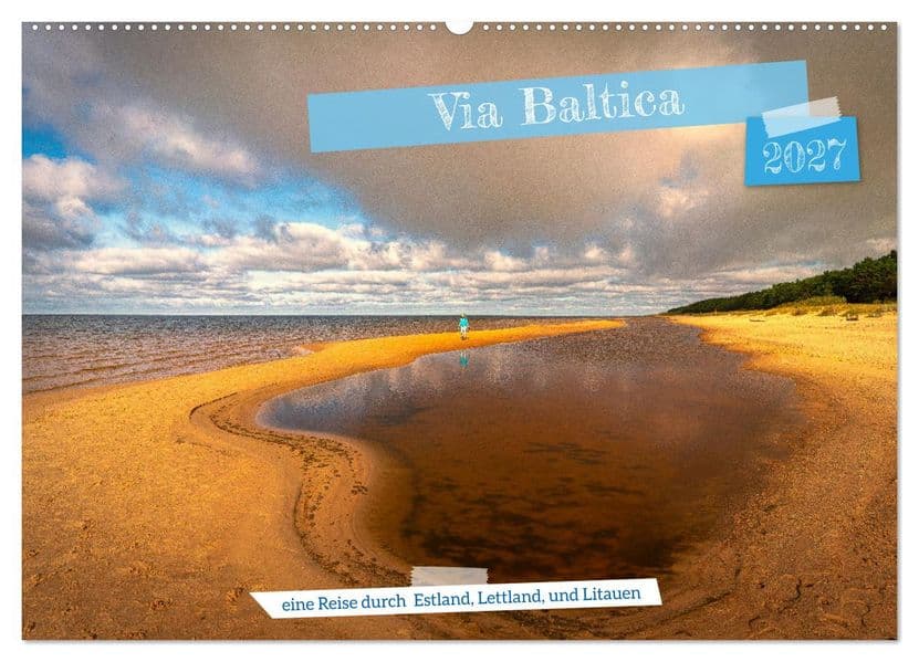 Via Baltica - eine Reise durch Estland, Lettland und Litauen (Wandkalender 2027 DIN A2 quer), CALVENDO Monatskalender