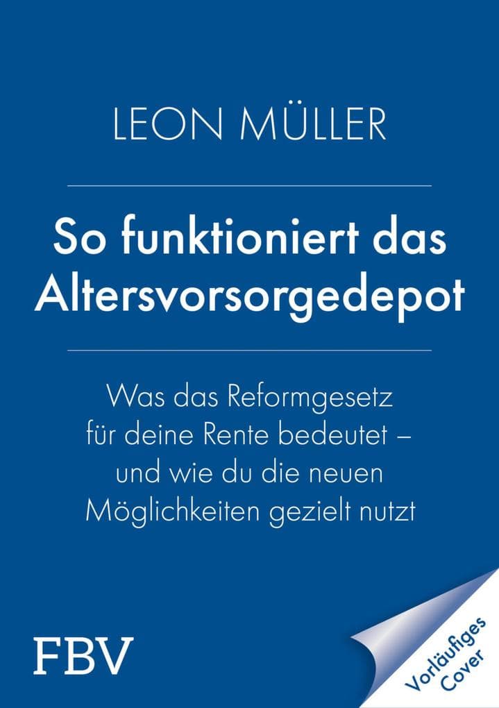 Zur besseren Rente mit dem Altersvorsorgedepot