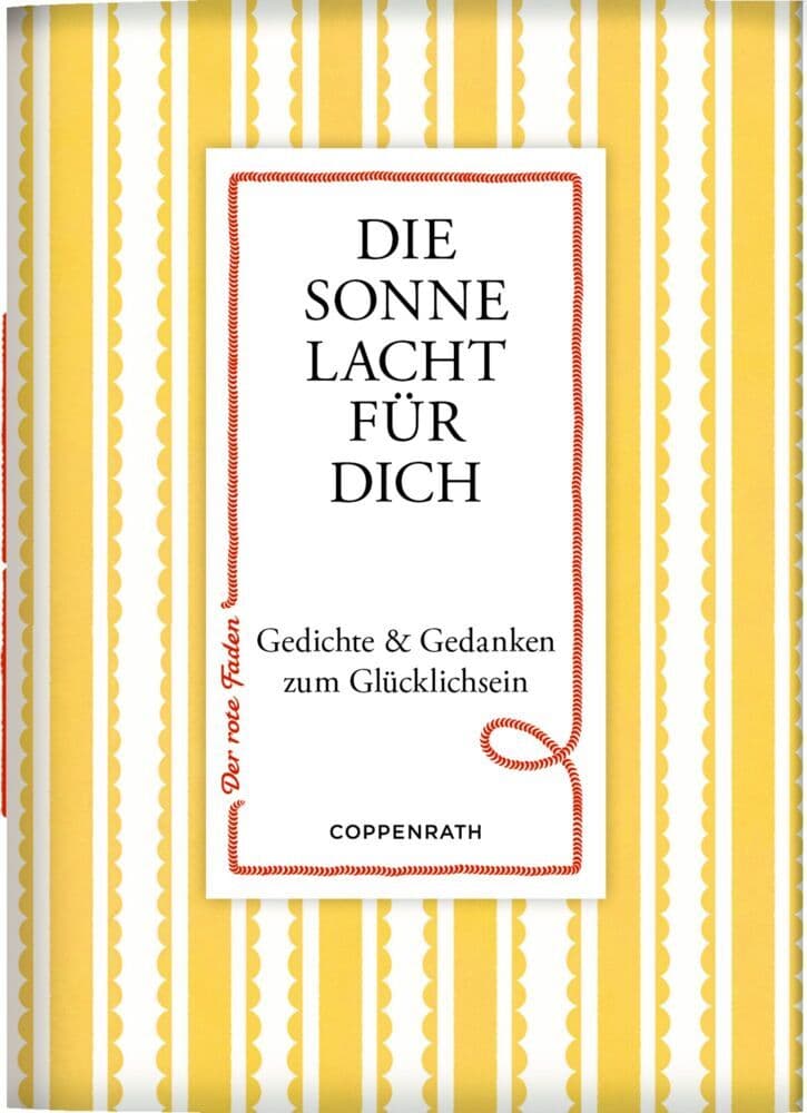 Die Sonne lacht für dich