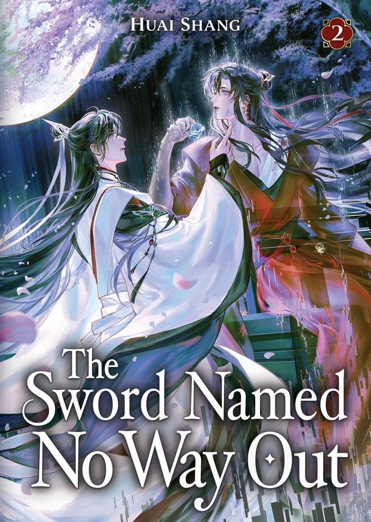 The Sword Named No Way Out: Jian Ming Bu NAI He (Novel) Vol. 2