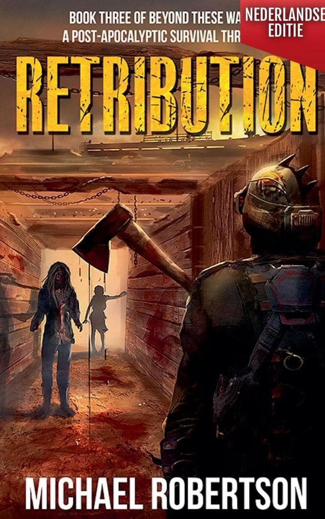 Retribution (Nederlandse editie) - A Post-Apocalyptic Survival Thriller