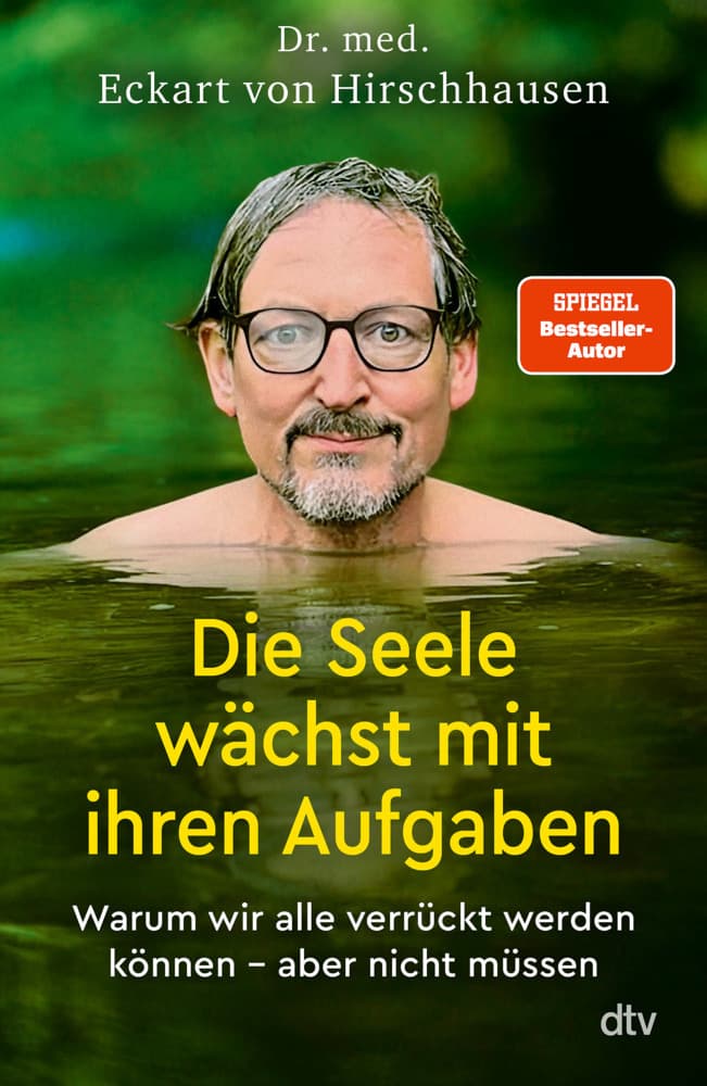 Die Seele wächst mit ihren Aufgaben