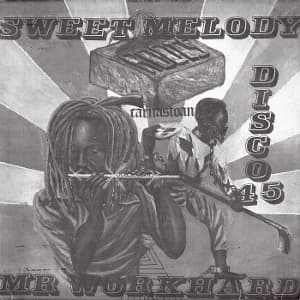 Sweet Melody/Mr. Workhard