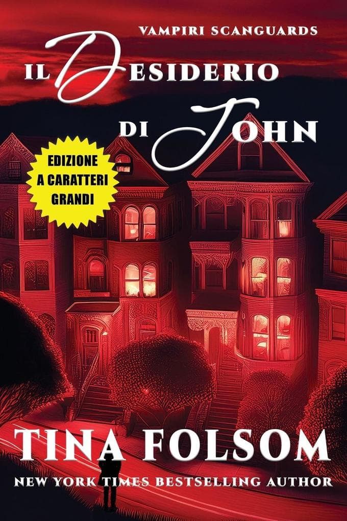 Il Desiderio di John (Edizione a caratteri grandi)