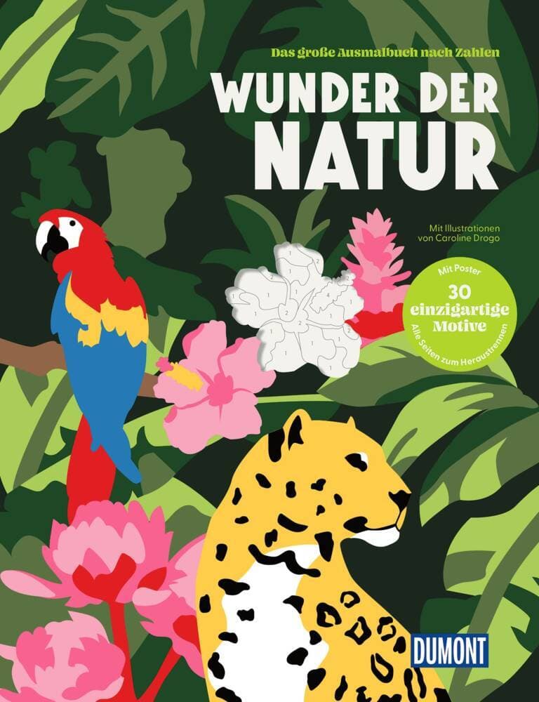 Wunder der Natur - Das große Ausmalbuch nach Zahlen