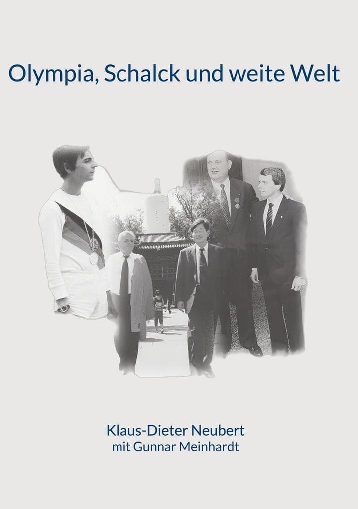 Olympia, Schalck und weite Welt