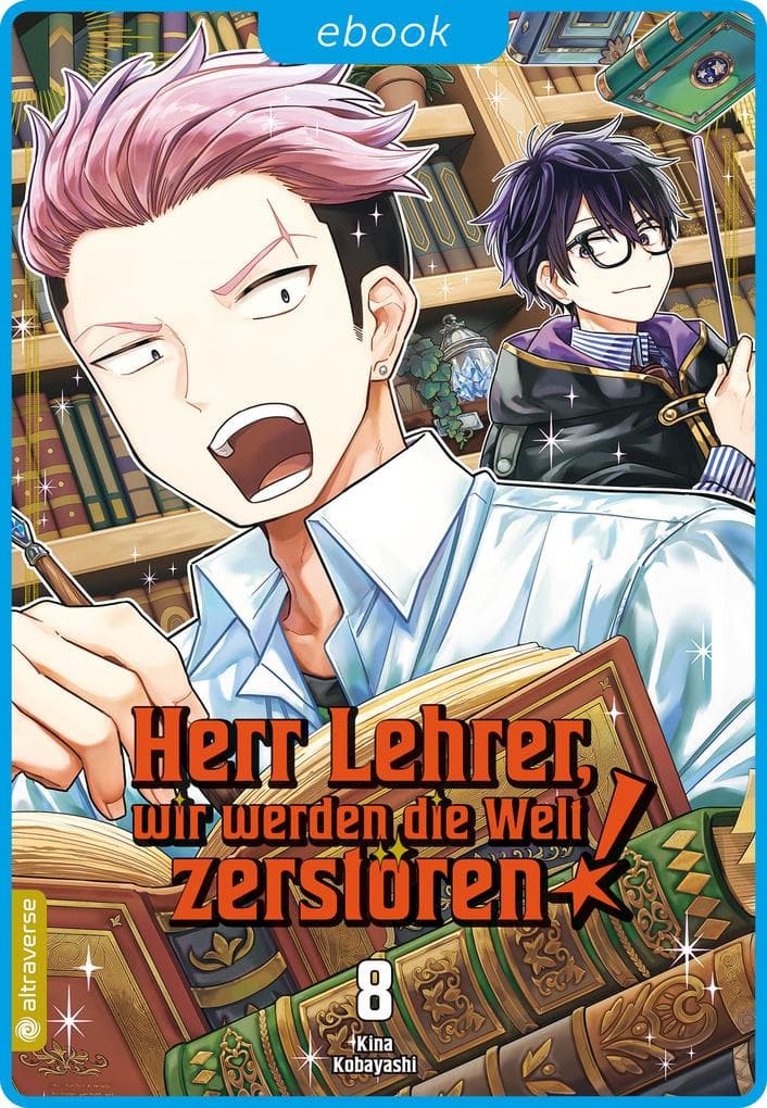 Herr Lehrer, wir werden die Welt zerstören! 08