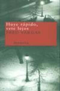 Huye rápido, vete lejos