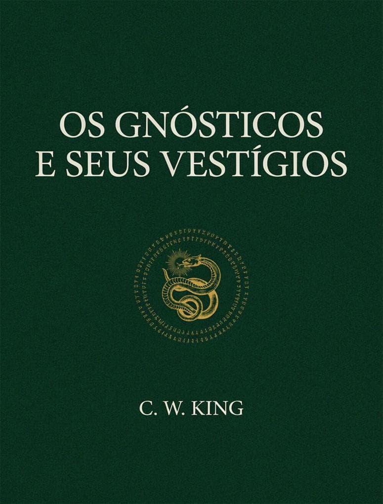 Os Gnósticos e Seus Vestígios