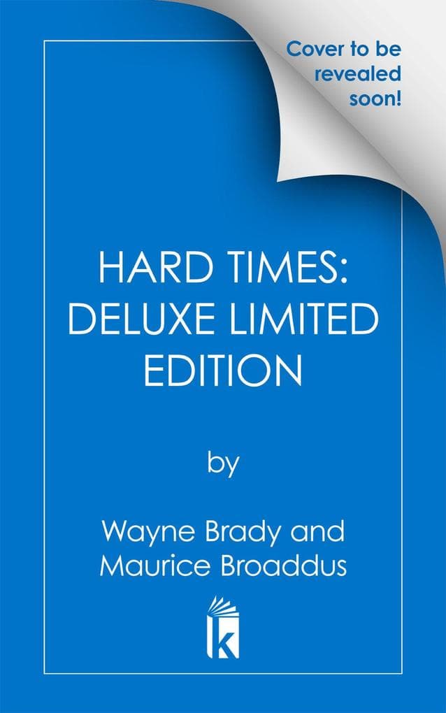 Hard Times: Deluxe Limited Edition
