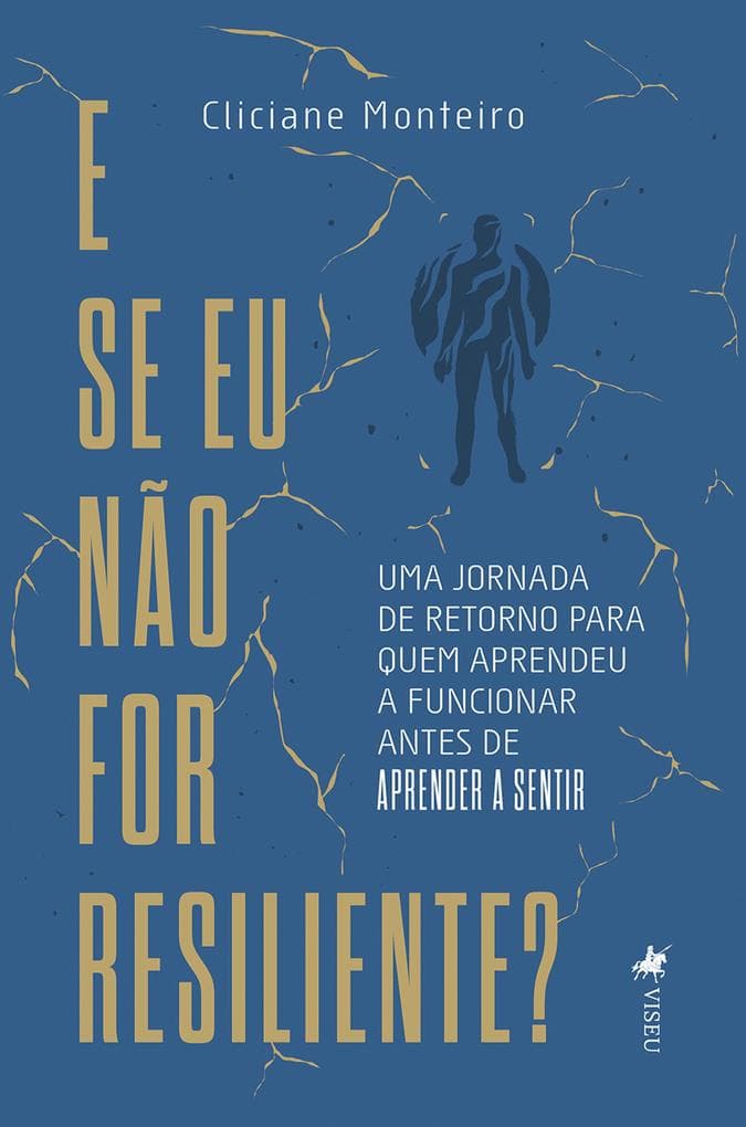 E se eu não for resiliente?