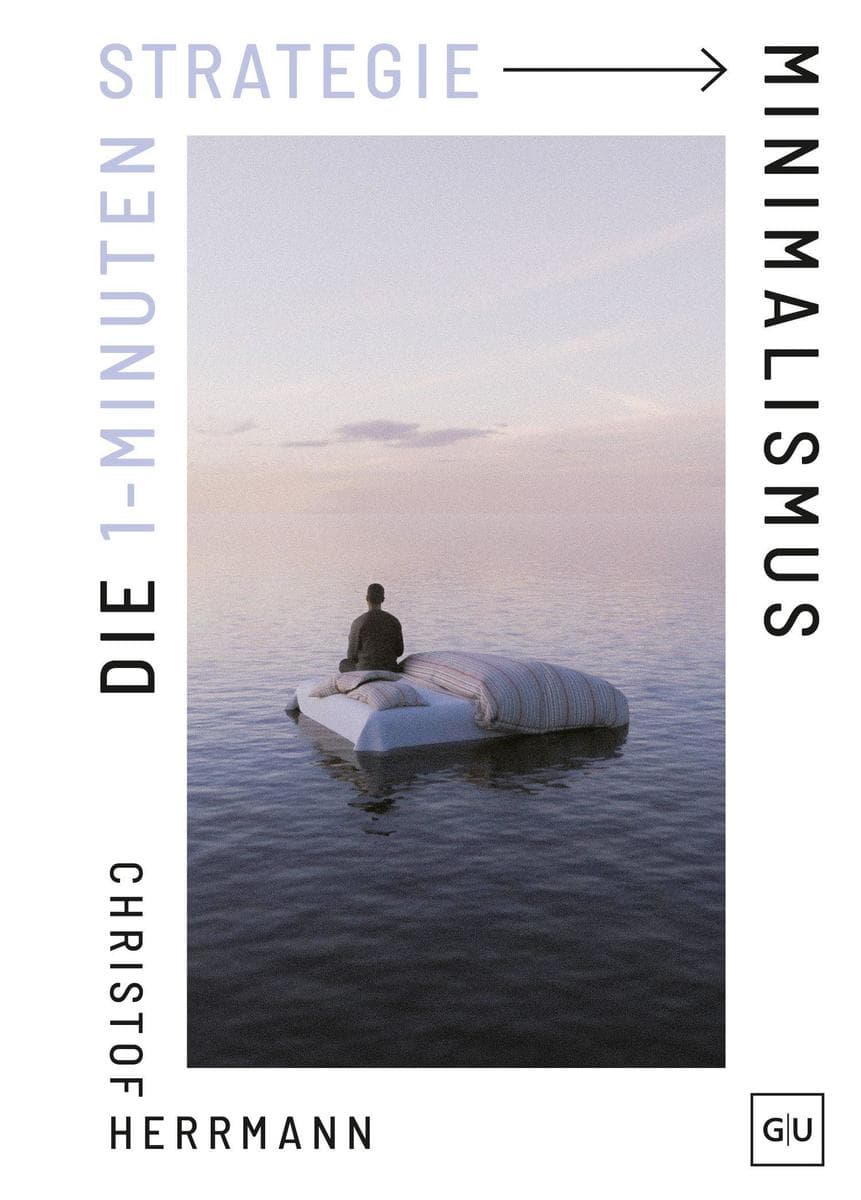 Die 1-Minuten-Strategie Minimalismus
