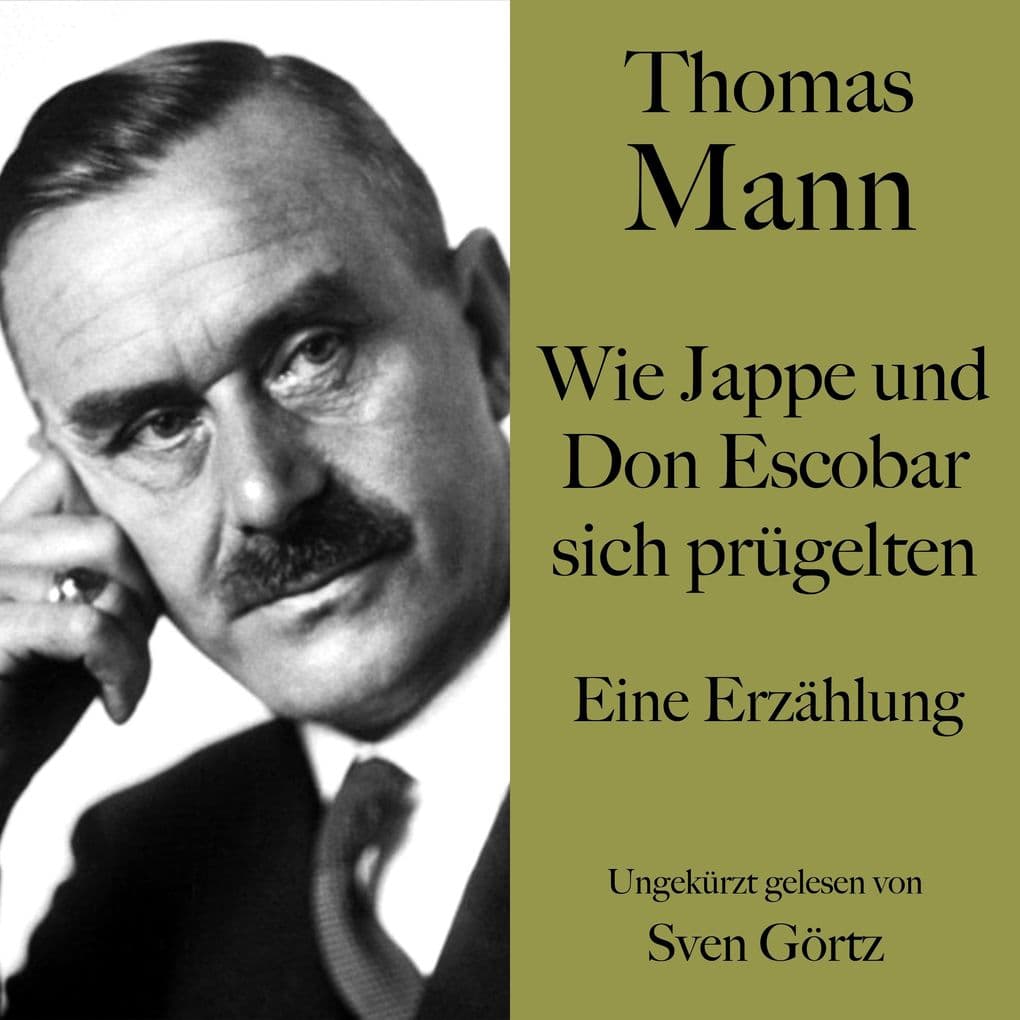 Thomas Mann: Wie Jappe und Do Escobar sich prügelten