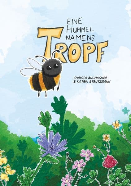 Eine Hummel namens Tropf