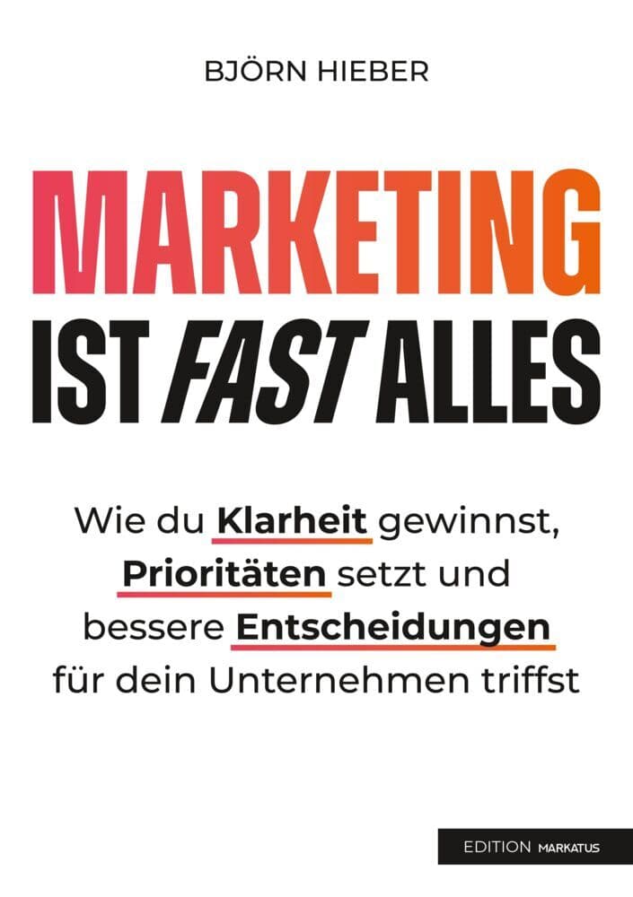Marketing ist fast alles