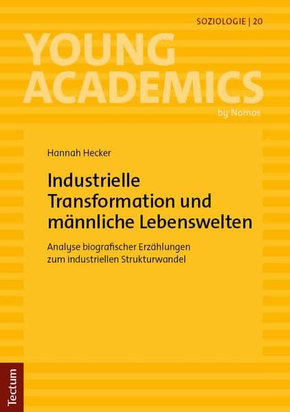 Industrielle Transformation und männliche Lebenswelten