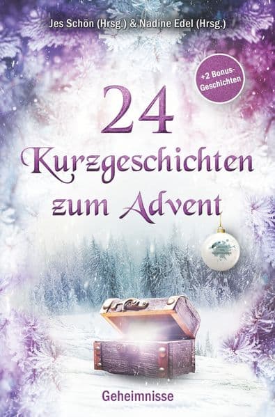 24 Kurzgeschichten zum Advent - Geheimnisse