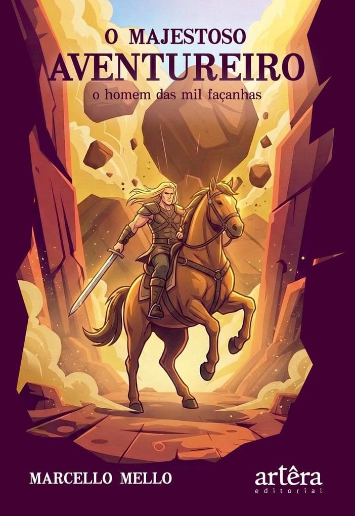 O Majestoso Aventureiro: O Homem das Mil Façanhas