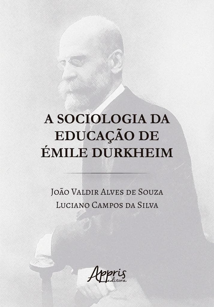 A Sociologia da Educação de Émile Durkheim