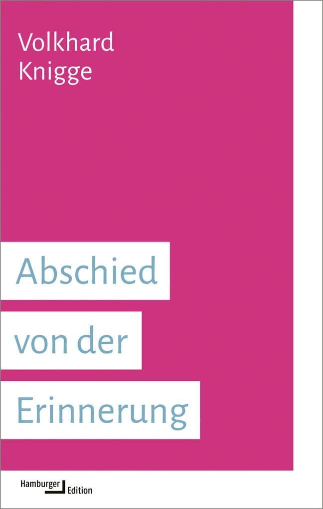 Abschied von der Erinnerung