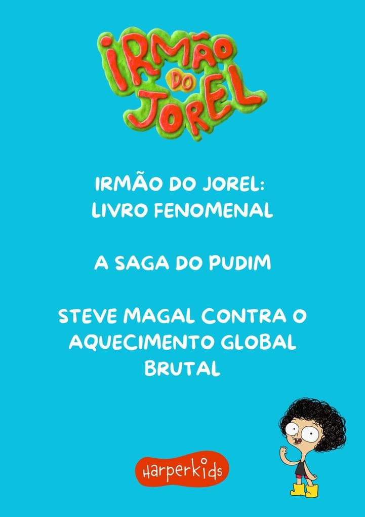 Kit Irmão do Jorel: Aventuras Fenomenais