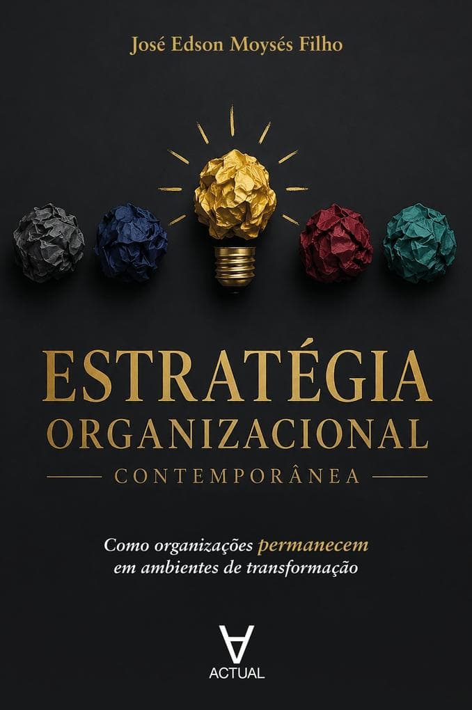 Estratégia Organizacional Contemporânea