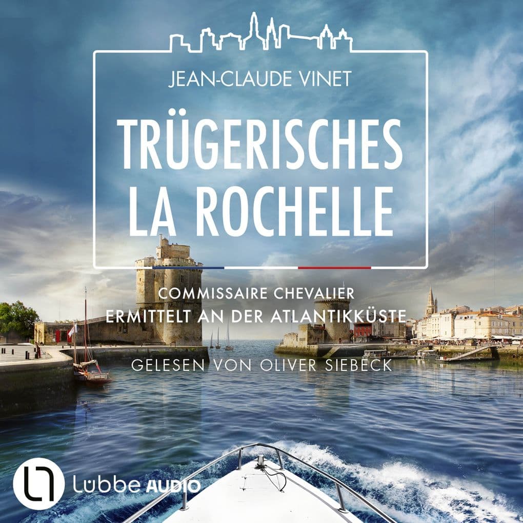Trügerisches La Rochelle - Commissaire Chevalier ermittelt an der Atlantikküste - Commissaire Chevalier, Teil 4