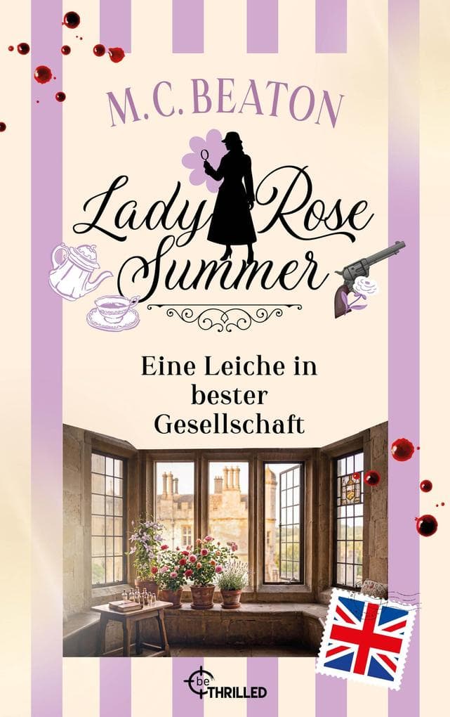 Lady Rose Summer. Eine Leiche in bester Gesellschaft
