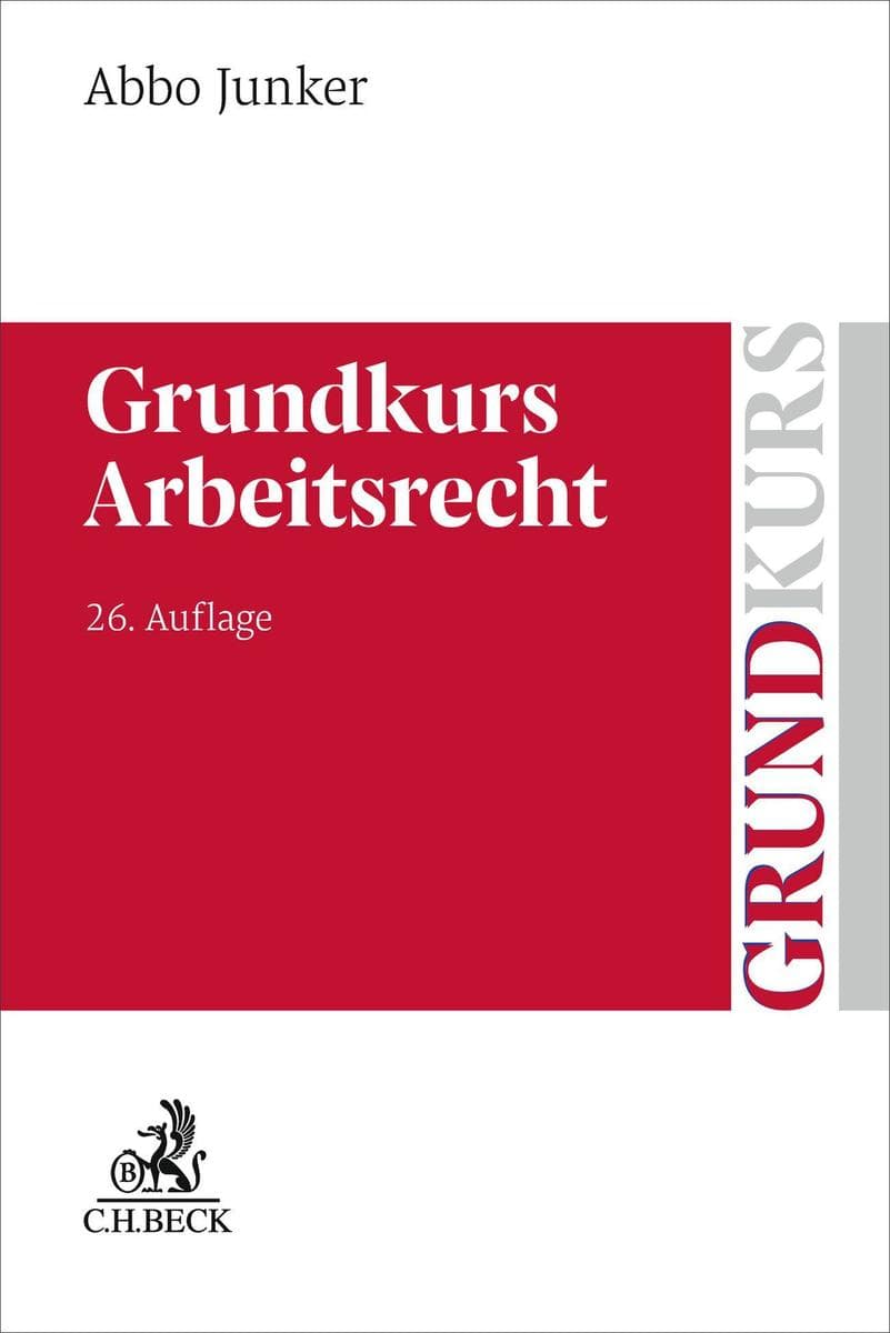 Grundkurs Arbeitsrecht