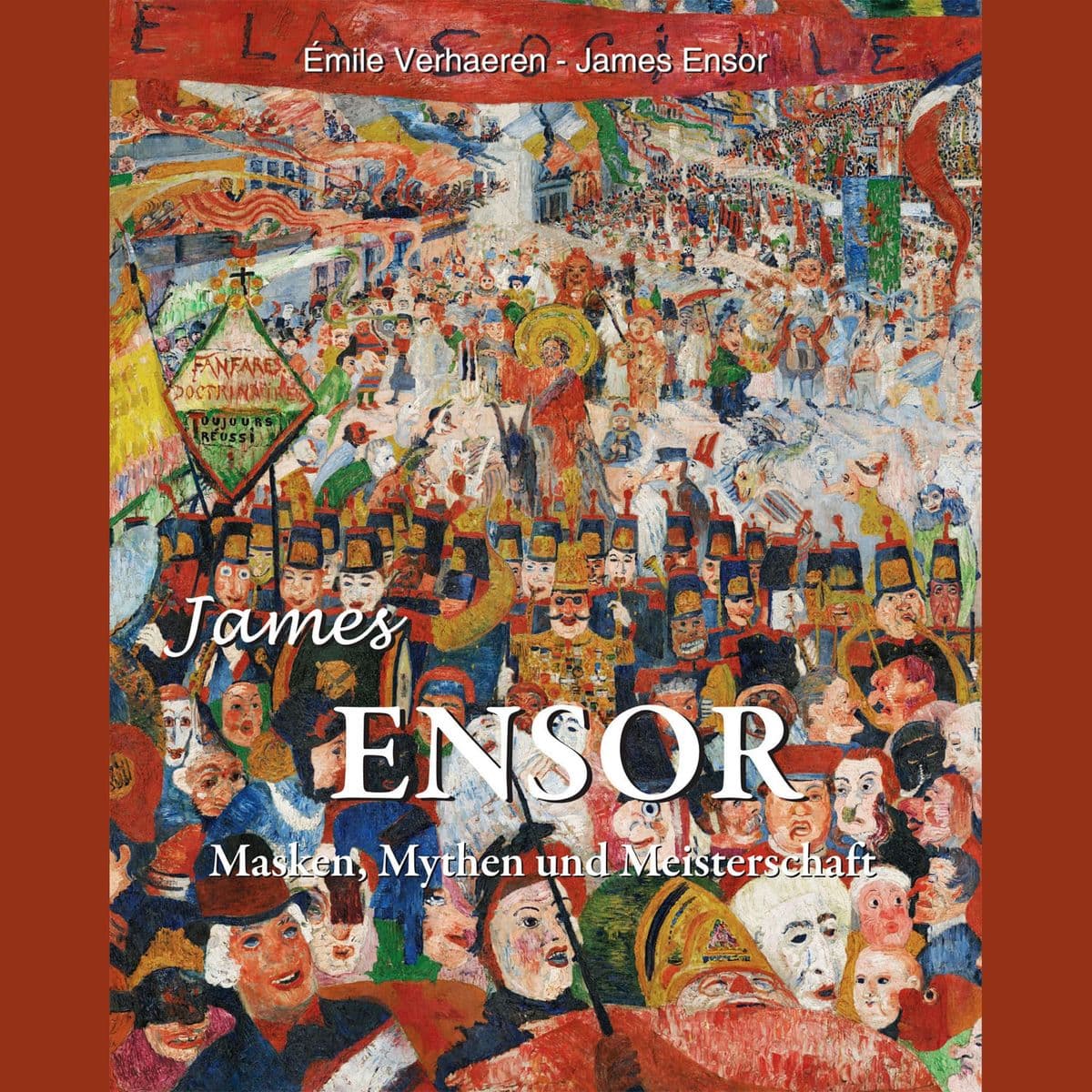 James Ensor: Masken, Mythen und Meisterschaft