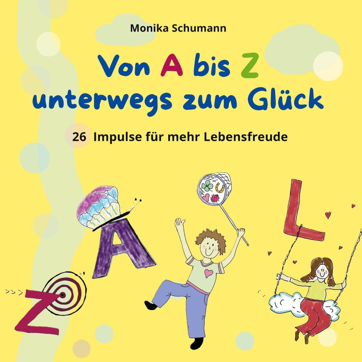 Von A bis Z unterwegs zum Glück
