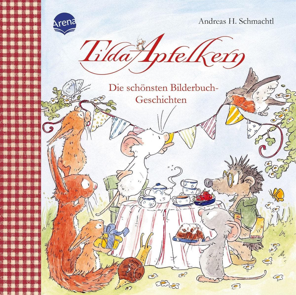 Tilda Apfelkern. Die schönsten Bilderbuch-Geschichten