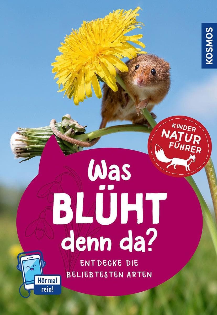 KOSMOS Was blüht denn da? Kindernaturführer
