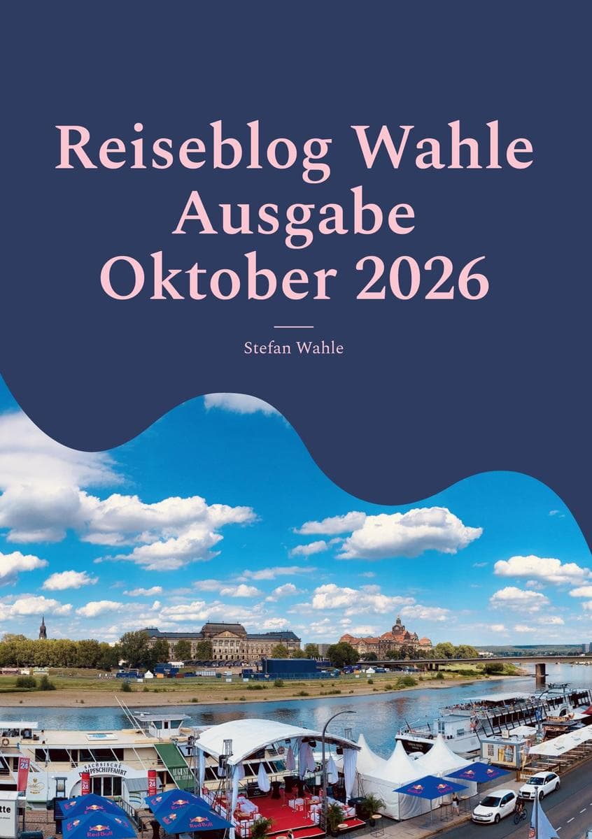 Reiseblog Wahle Ausgabe Oktober 2026