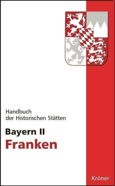 Handbuch der historischen Stätten Deutschlands / Bayern II.Bd.2