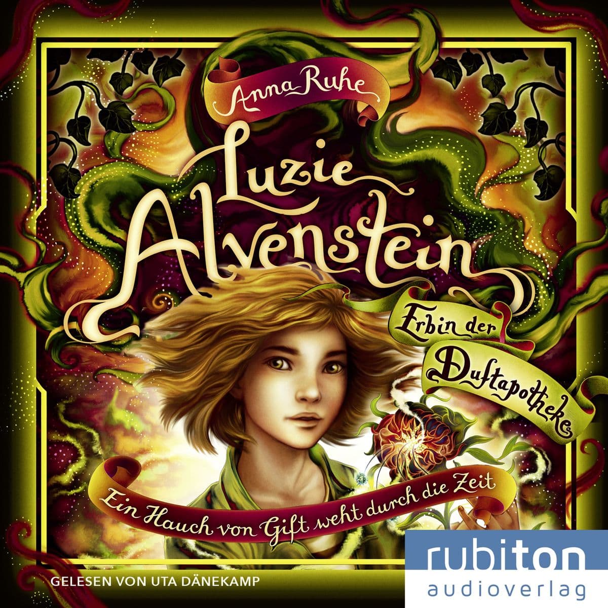 Luzie Alvenstein Erbin der Duftapotheke (3). Ein Hauch von Gift weht durch die Zeit