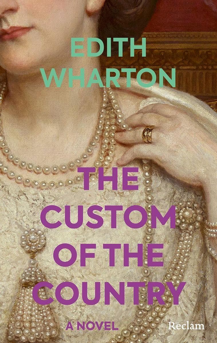 The Custom of the Country. A Novel