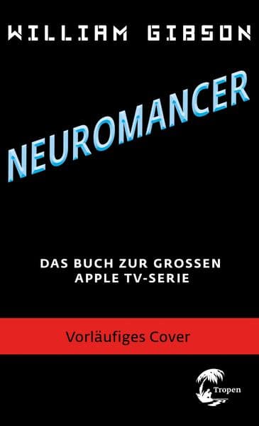Neuromancer - Das Buch zur großen Apple TV Serie