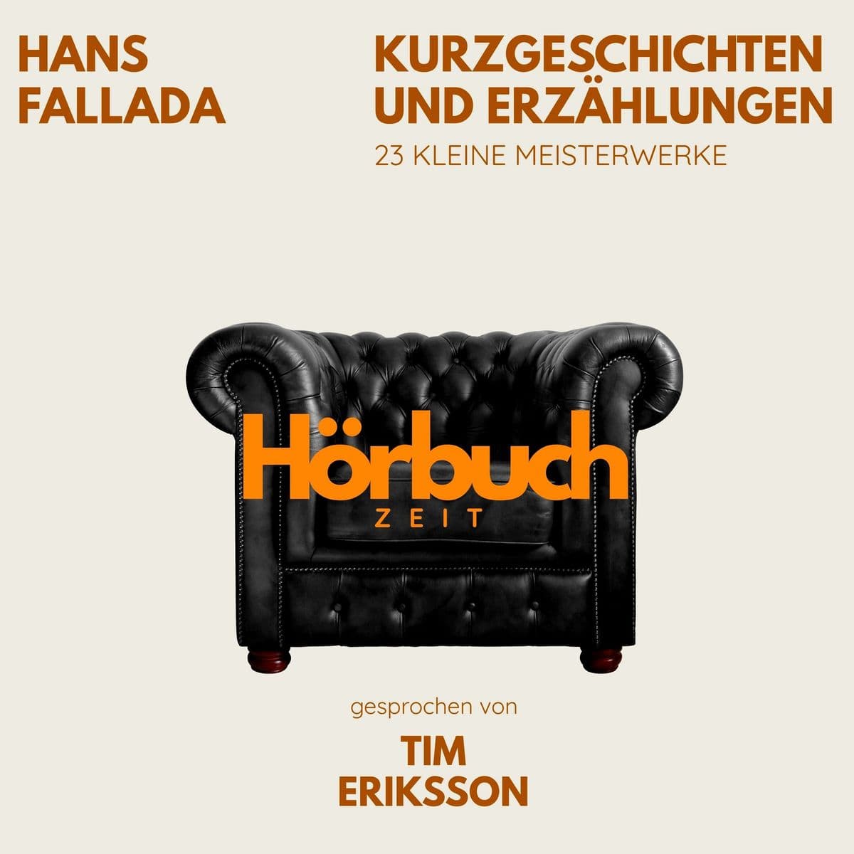 Hans Fallada: Kurzgeschichten und Erzählungen. 23 kleine Meisterwerke.