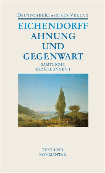 Sämtliche Erzählungen 1. Ahnung und Gegenwart