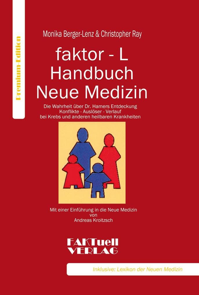 faktor-L-Handbuch Neue Medizin. Die Wahrheit über Dr. Hamers Entdeckung