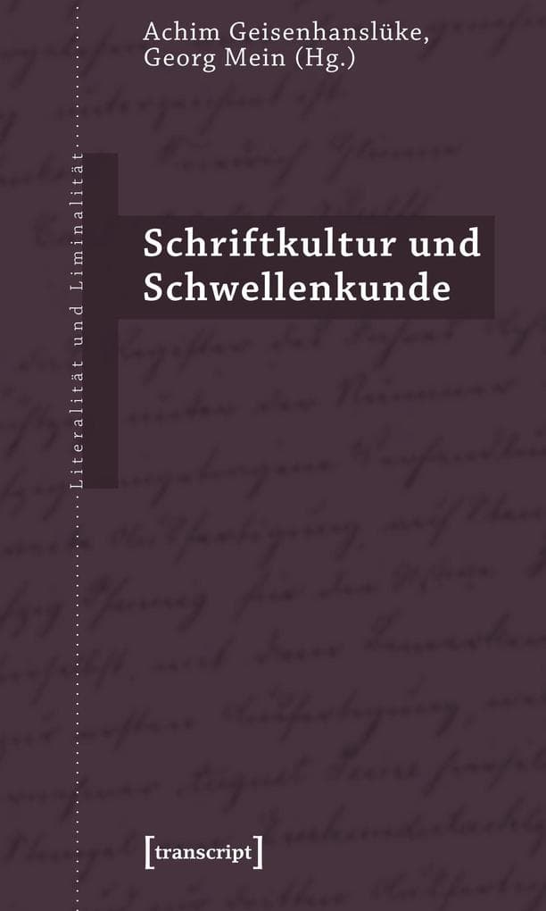 Schriftkultur und Schwellenkunde