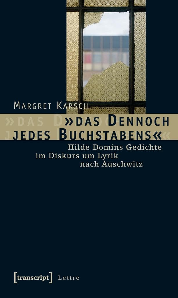 »das Dennoch jedes Buchstabens«