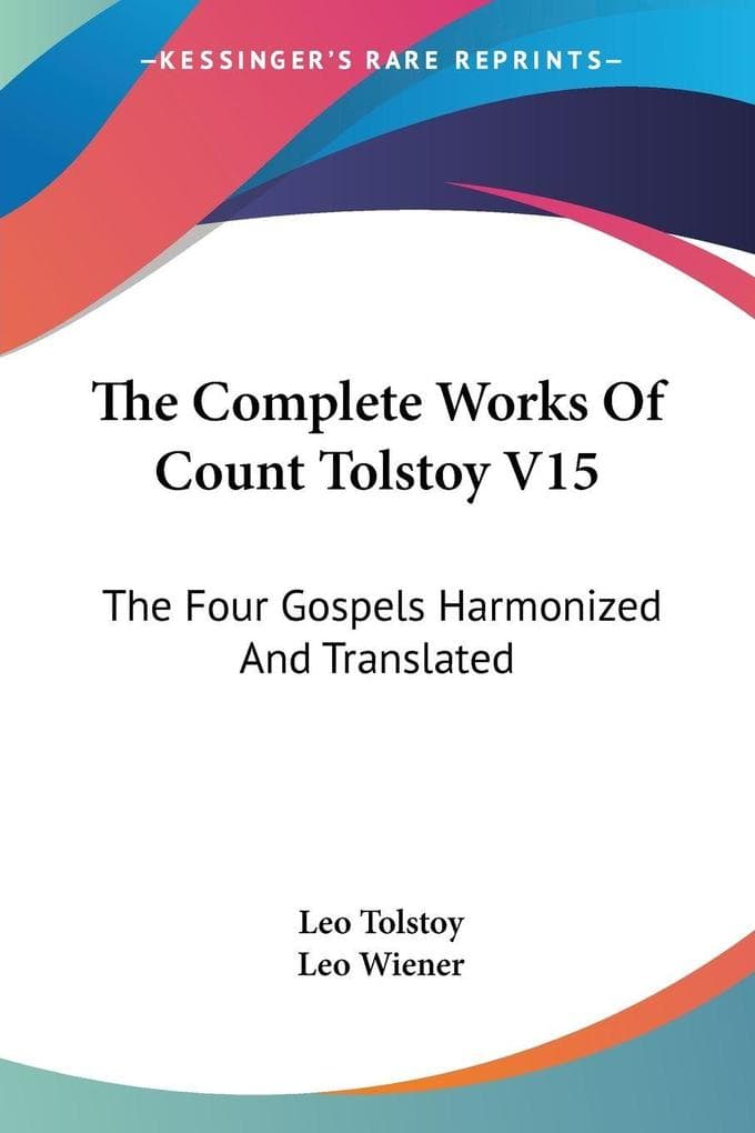 The Complete Works Of Count Tolstoy V15
