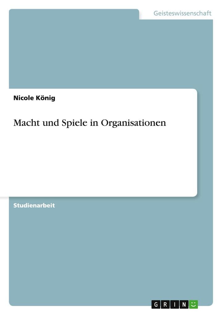 Macht und Spiele in Organisationen