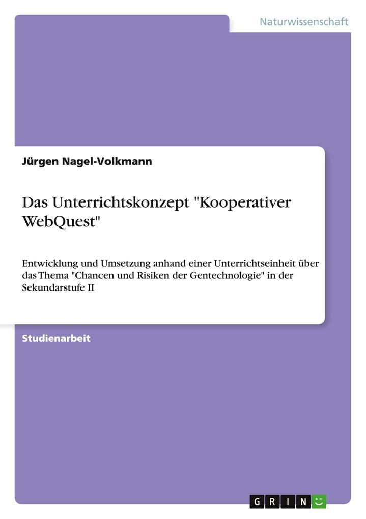 Das Unterrichtskonzept "Kooperativer WebQuest"